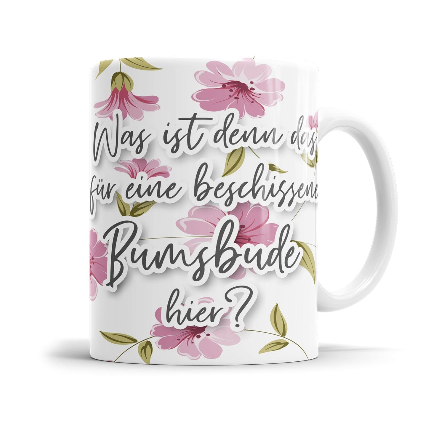 Sarkastische Tasse mit frechem Spruch im floralen Hintergrund