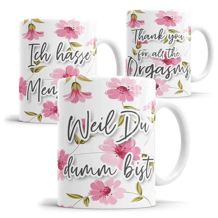 Rosa Chaos Tasse – Lustige Sprüche mit Blumen