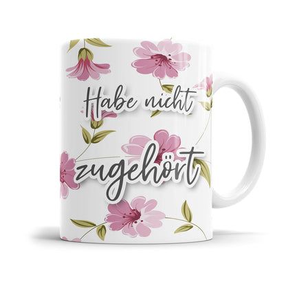 Lustige Blumen Tasse mit frechen Statement