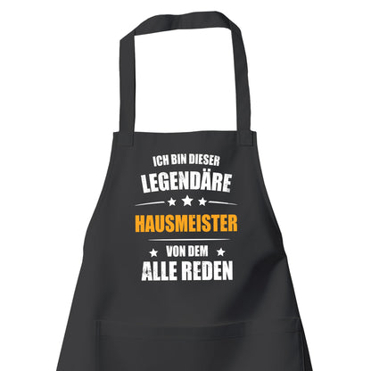 Ich bin dieser Legendäre Hausmeister von dem alle reden - Schürze Schwarz - Fulima