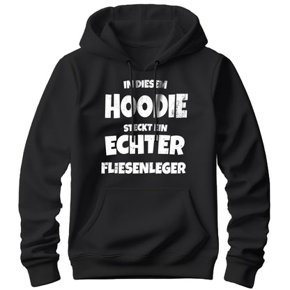 In diesem Hoodie steckt ein echter Fliesenleger - Hoodie Schwarz - FULiMA®