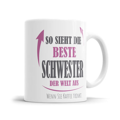Lustige Schwester Tasse mit Kaffeespruch als Geschenkidee
