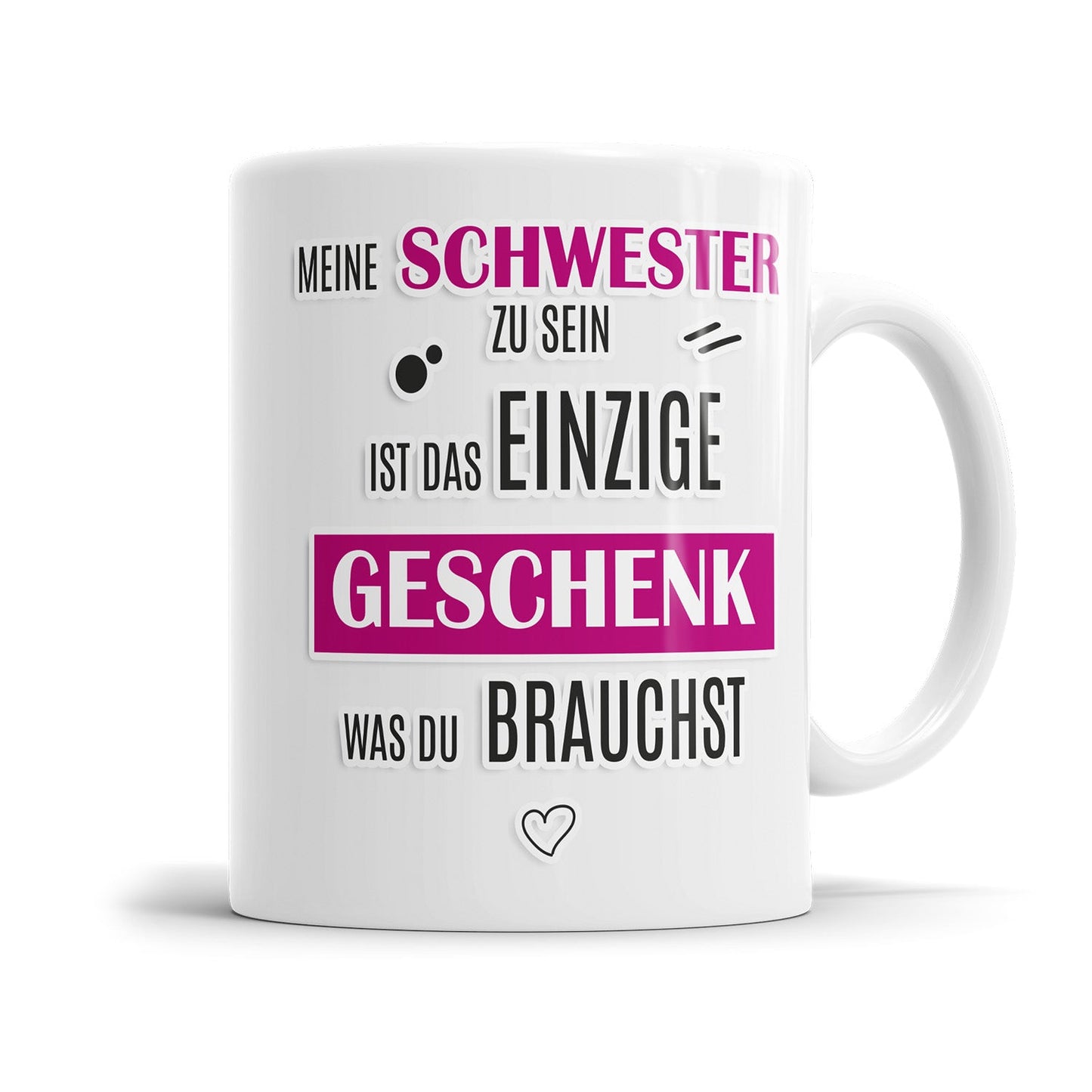 Humorvolle Schwester Tasse mit frechem Spruch
