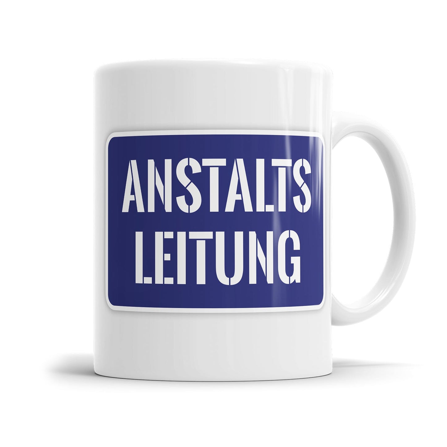 Lustige Tasse für genervte Menschen mit dem Spruch „Anstaltsleitung"