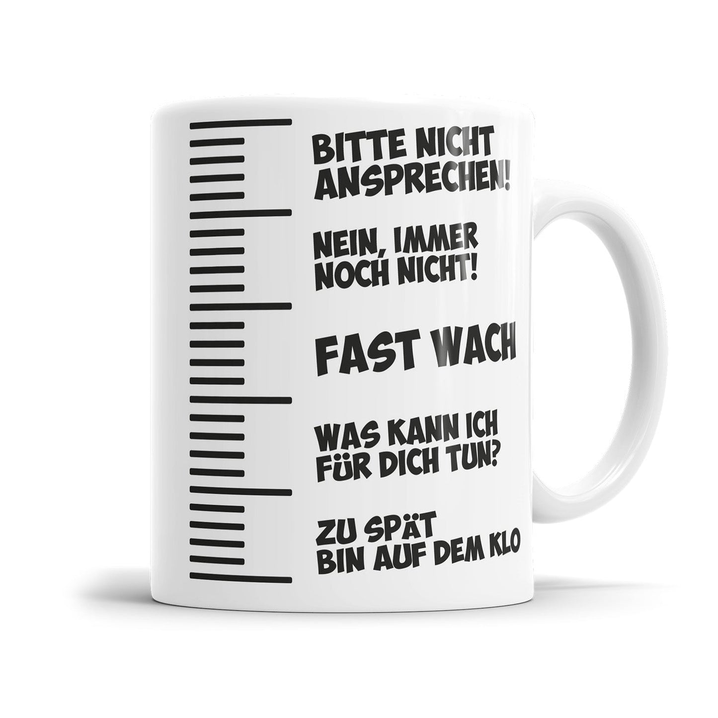 Lustige Tasse für genervte Menschen mit dem Spruch „Bitte nicht ansprechen - Füllmenge"