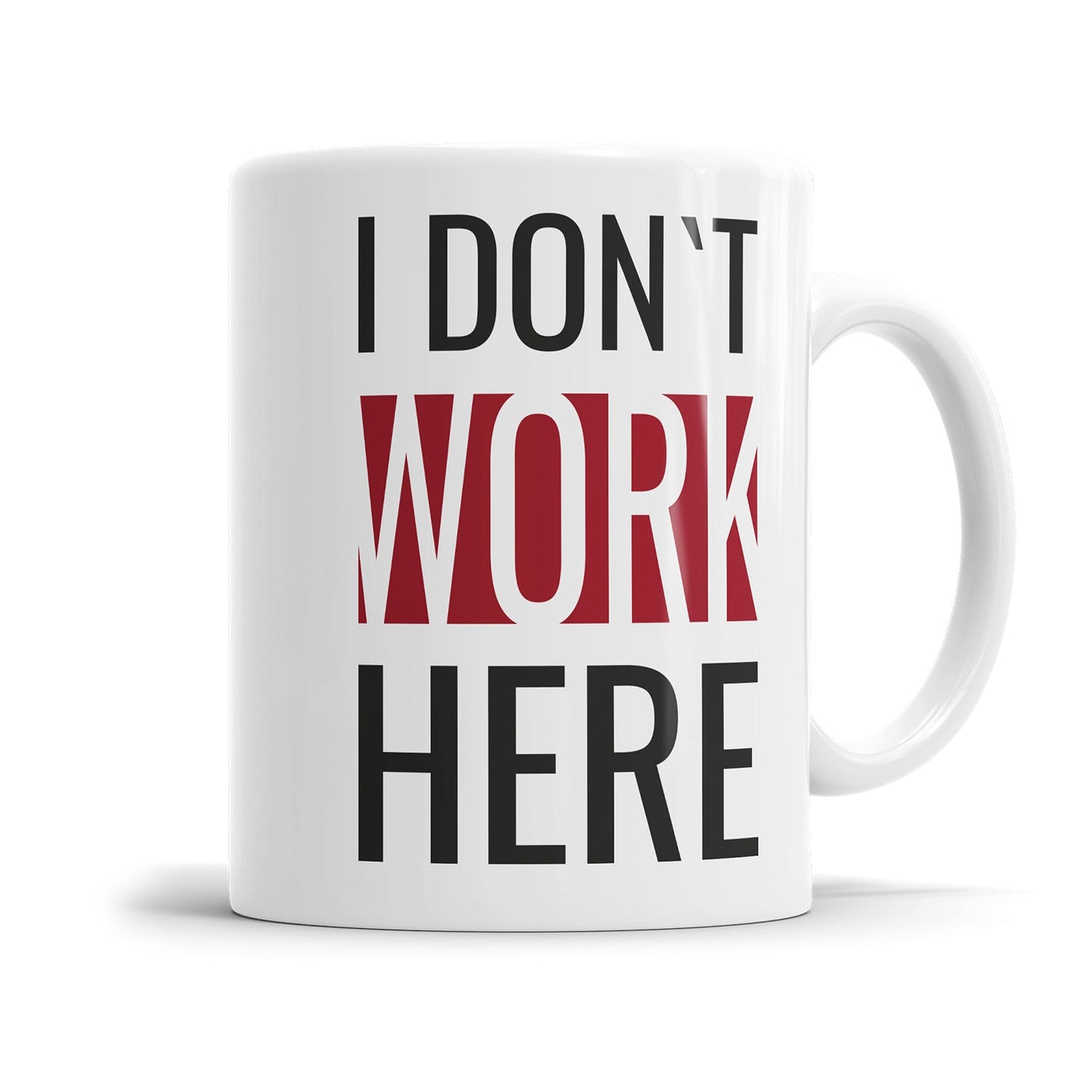 Lustige Tasse für genervte Menschen mit dem Spruch „I don´t work here"