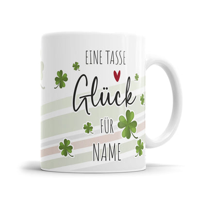 Personalisierte Tasse mit Name und Spruch „Eine Tasse Glück für" Glücksklee und Herzchen