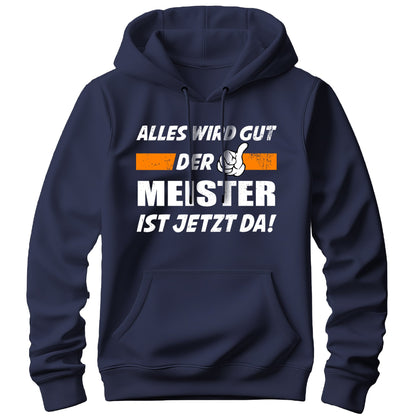 Alles wird gut der Meister ist jetzt da - Hoodie Navy - FULiMA®