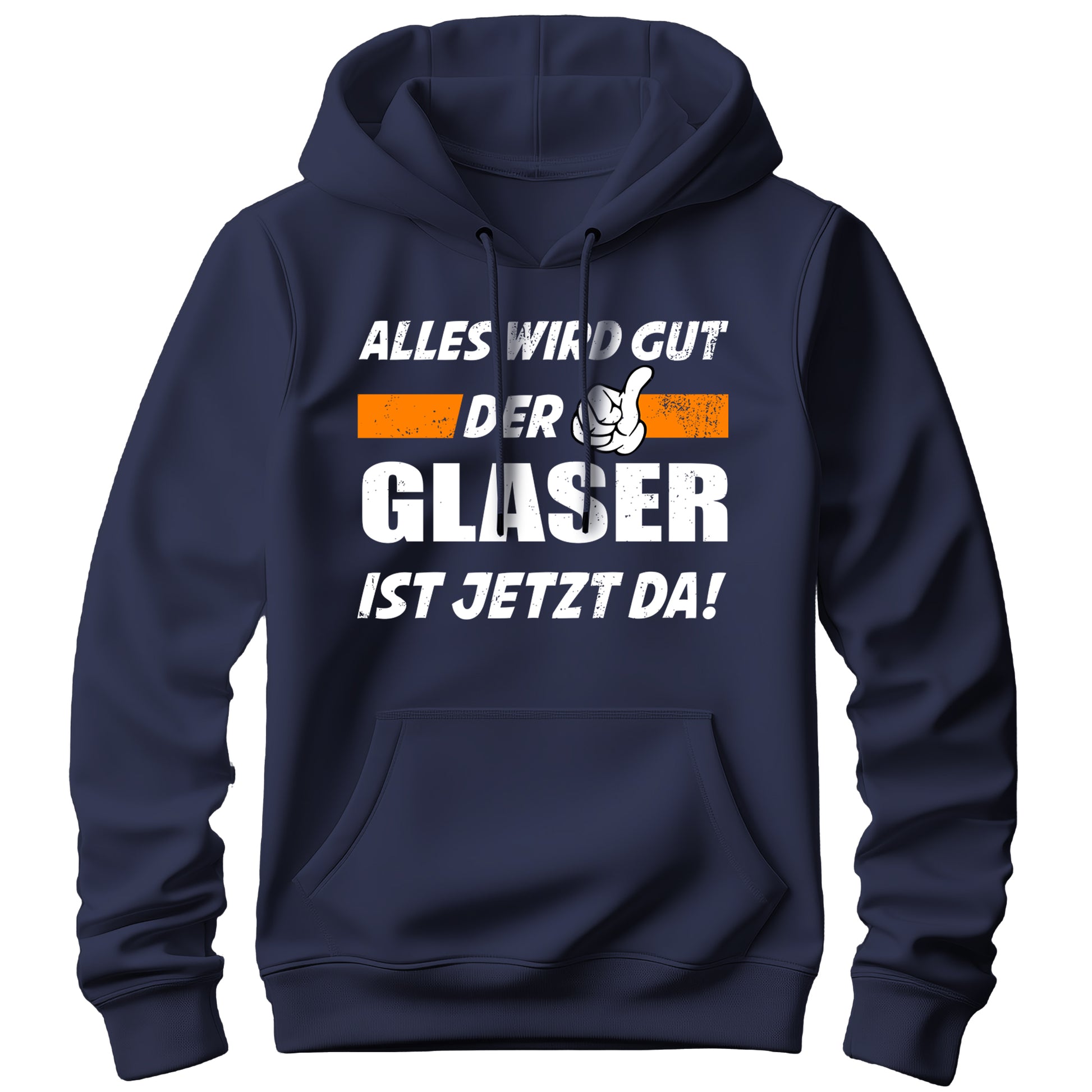 Alles wird gut der Glaser ist jetzt da - Hoodie Navy - FULiMA®