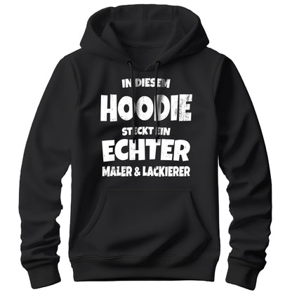 In diesem Hoodie steckt ein echter Maler und Lackierer - Hoodie Schwarz - FULiMA®