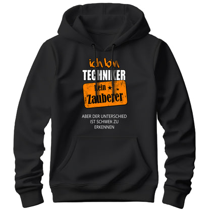 Ich bin Techniker kein Zauberer - Hoodie Schwarz - FULiMA®