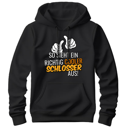 So sieht ein richtig cooler Schlosser aus - Hoodie Schwarz - FULiMA®