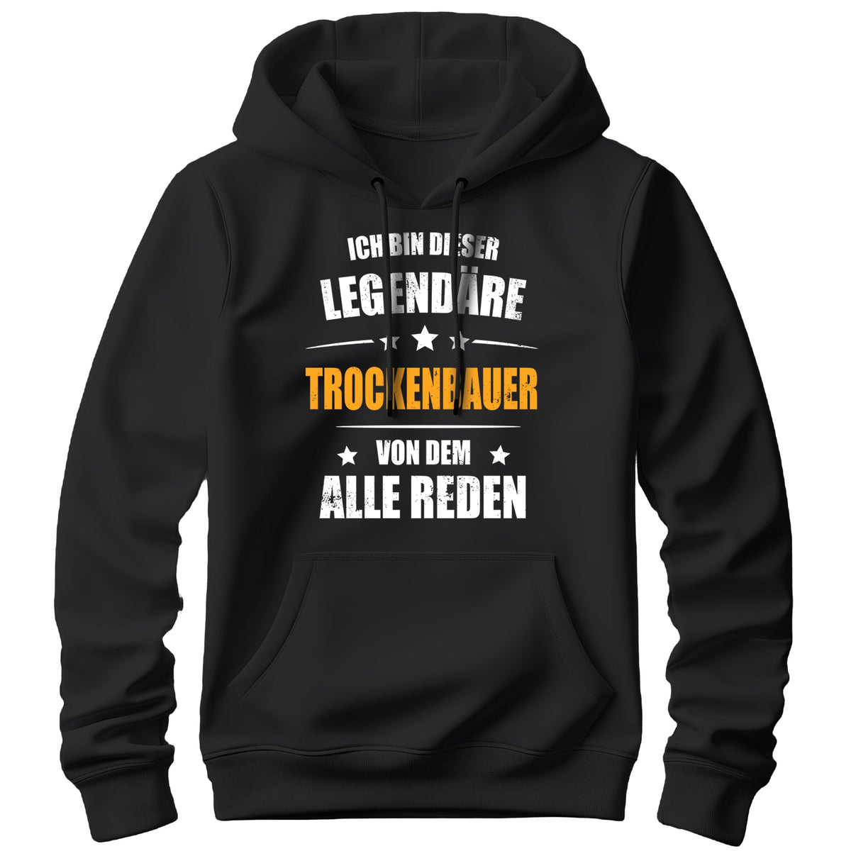 Ich bin dieser Legendäre Trockenbauer von dem alle reden - Hoodie Schwarz - FULiMA®