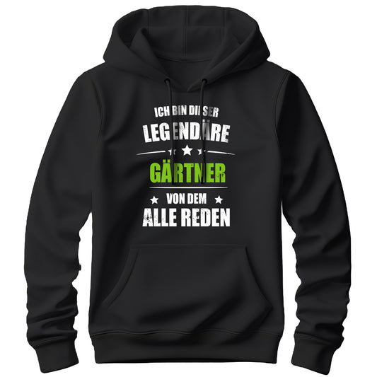 Ich bin dieser Legendäre Gärtner von dem alle reden - Hoodie Schwarz - FULiMA®