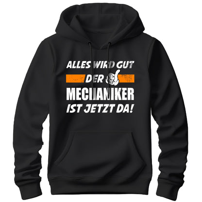 Alles wird gut der Mechaniker ist jetzt da - Hoodie Schwarz - FULiMA®