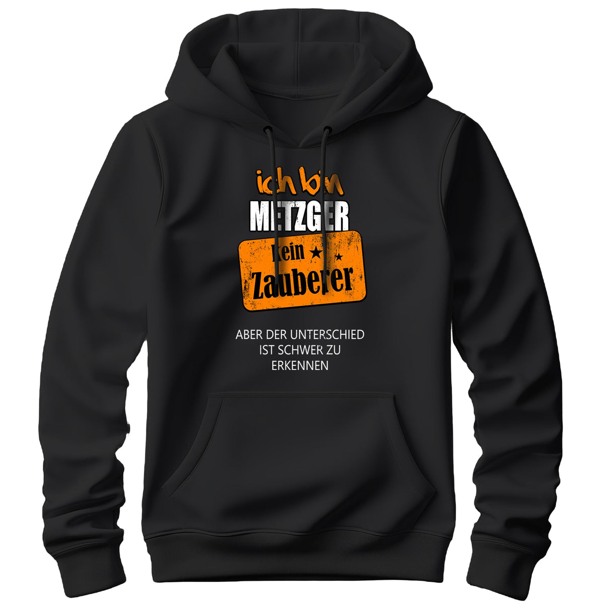 Ich bin Metzger kein Zauberer - Hoodie Schwarz - FULiMA®
