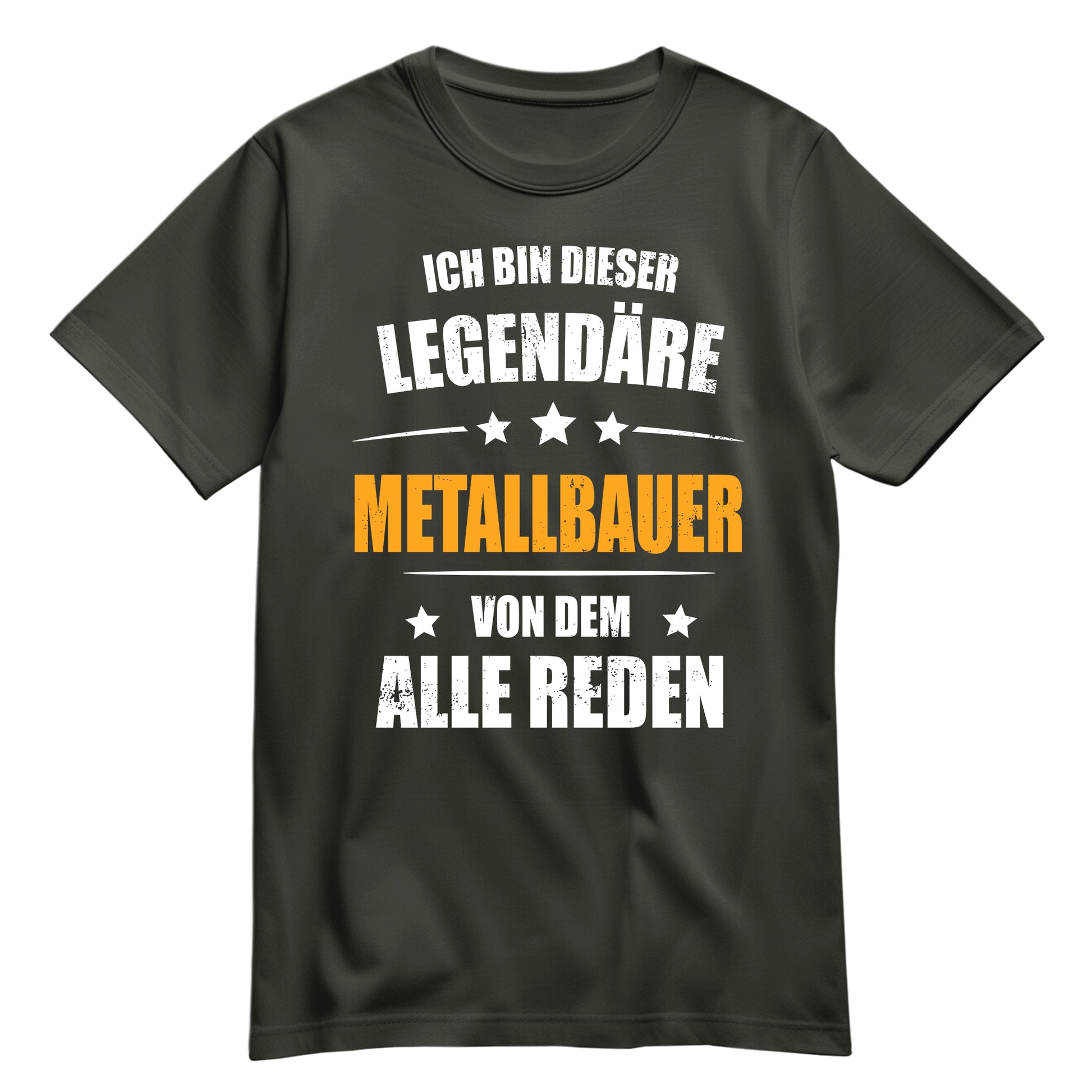 Ich bin dieser Legendäre Metallbauer von dem alle reden - Shirt Khaki - FULiMA®