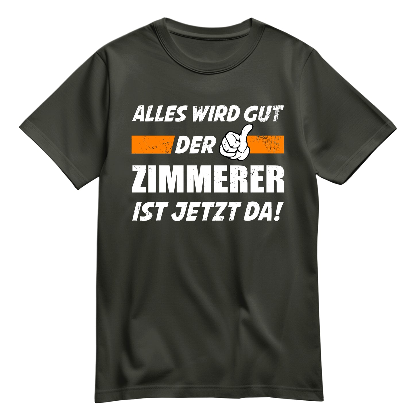 Alles wird gut der Zimmerer ist jetzt da - Shirt Khaki - FULiMA®