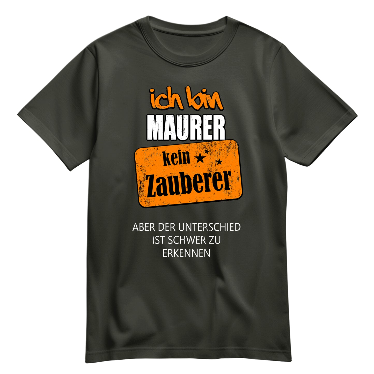 Ich bin Maurer - kein Zauberer - Shirt Khaki - FULiMA®