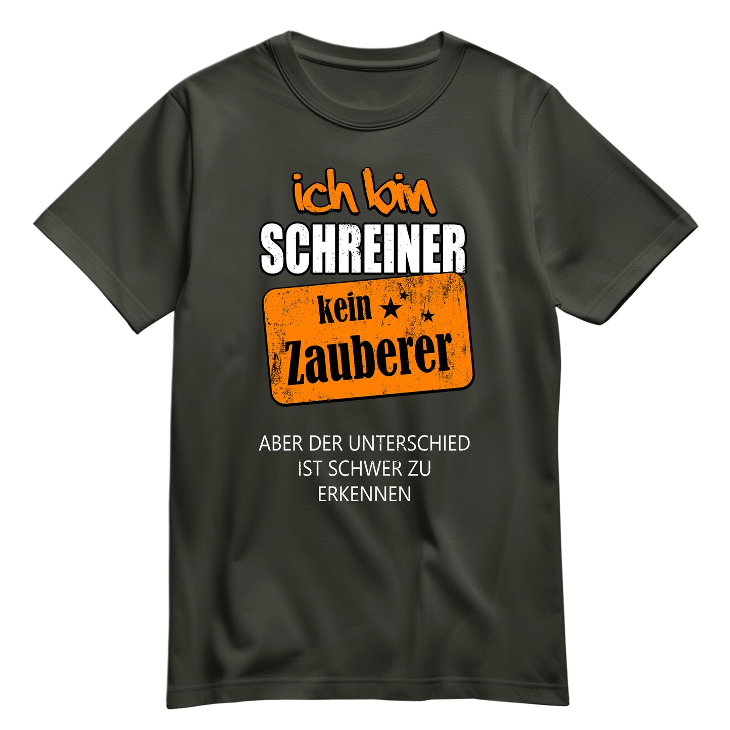 Ich bin Schreiner - kein Zauberer - Shirt Khaki - FULiMA®