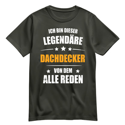 Ich bin dieser Legendäre Dachdecker von dem alle reden - Shirt Khaki - FULiMA®