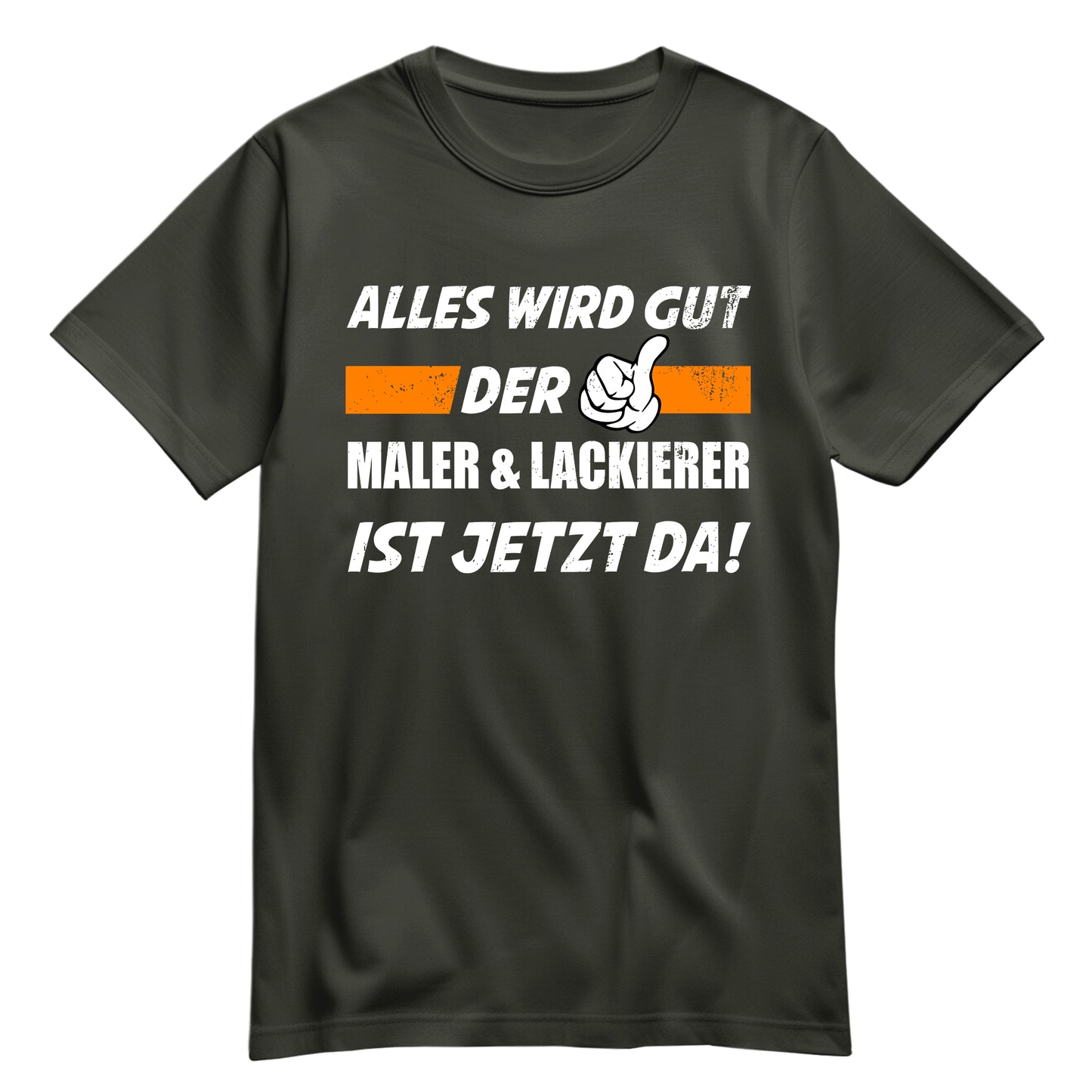 Alles wird gut der Maler und Lackierer ist jetzt da - Shirt Khaki - FULiMA®