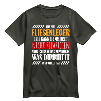 Ich bin Fliesenleger ich kann Dummheit nicht reparieren - Shirt Khaki - FULiMA®