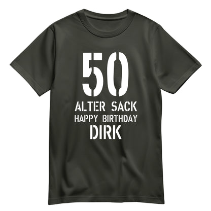 Geburtstag Shirt - 50 Alter Sack Happy Birthday mit Namen