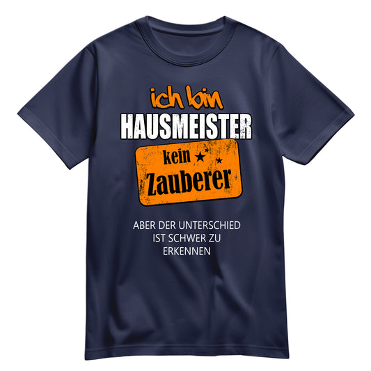 Ich bin Hausmeister - kein Zauberer - Shirt Navy - FULiMA®