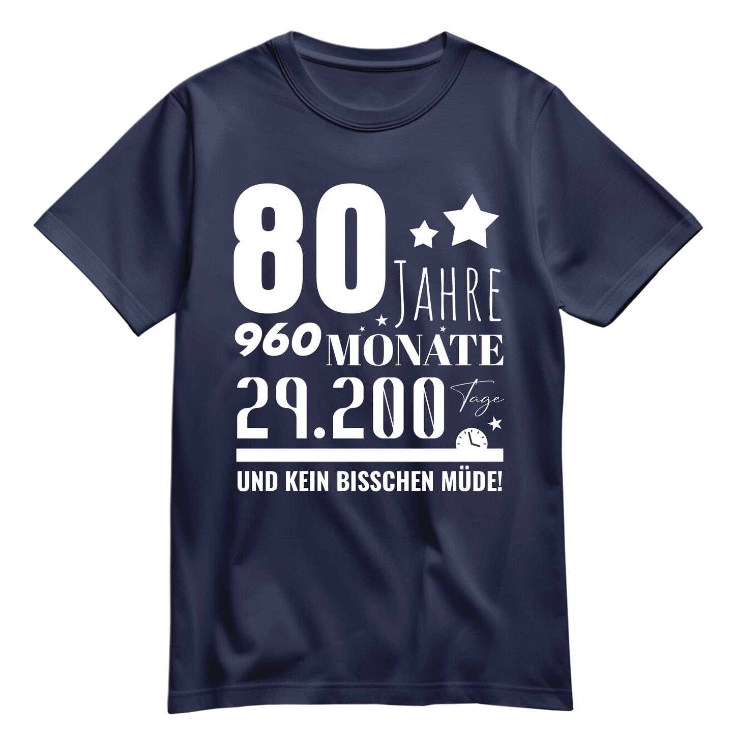 80 Jahre 960 Monate und kein bisschen Müde - Geburtstag Shirt Navy - FULiMA®