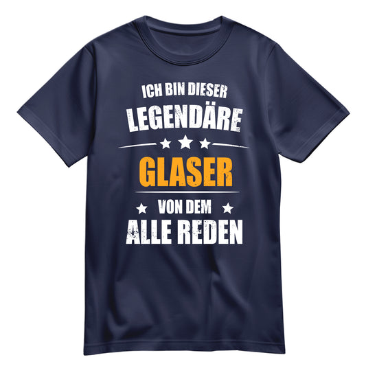 Ich bin dieser Legendäre Glaser von dem alle reden - Shirt Navy - FULiMA®