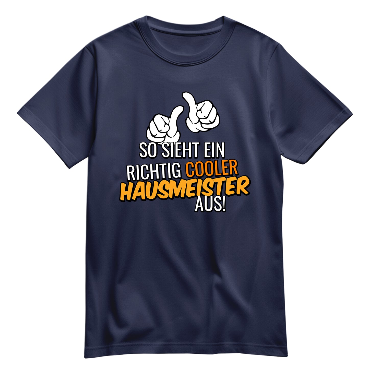 So sieht ein richtig cooler Hausmeister aus - Shirt Navy - FULiMA®