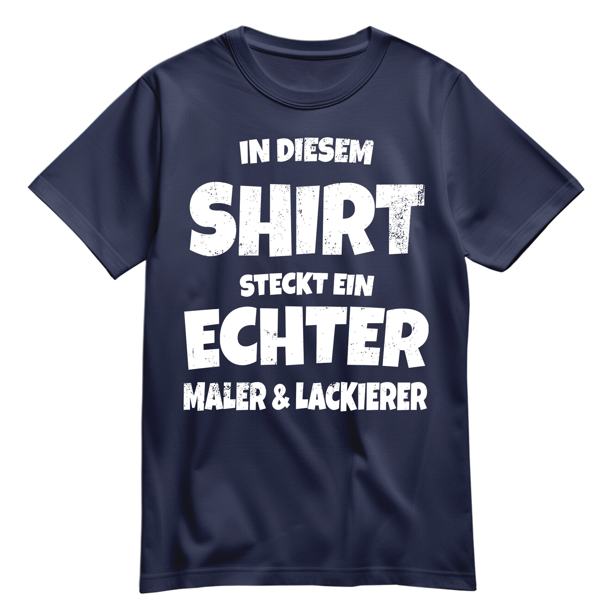 In diesem Shirt steckt ein echter Maler und Lackierer - Shirt Navy - FULiMA®