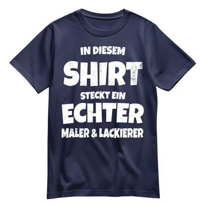 In diesem Shirt steckt ein echter Maler und Lackierer - Shirt Navy - FULiMA®