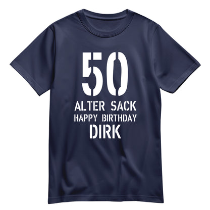 Geburtstag Shirt - 50 Alter Sack Happy Birthday mit Namen