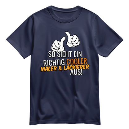 So sieht ein richtig cooler Maler und Lackierer aus - Shirt Navy - FULiMA®