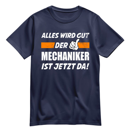 Alles wird gut der Mechaniker ist jetzt da - Shirt Navy - FULiMA®