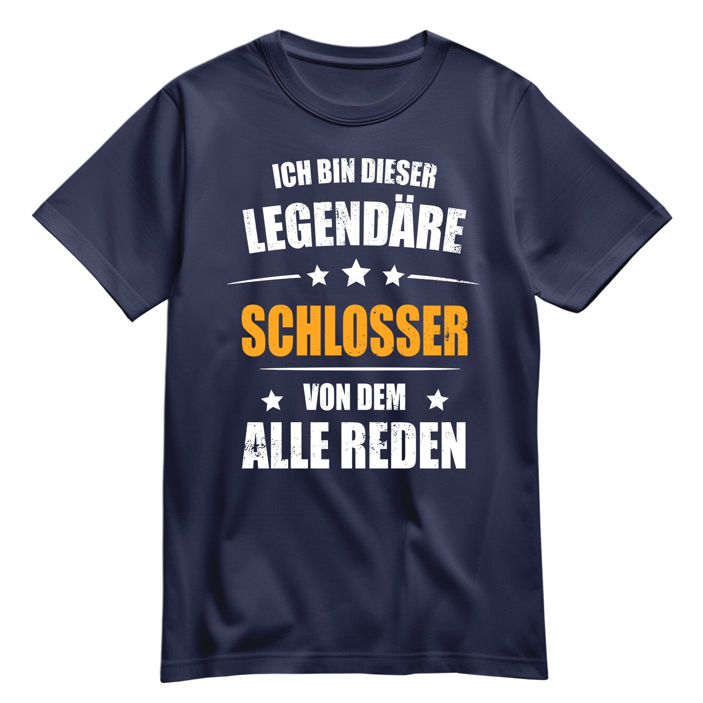 Ich bin dieser Legendäre Schlosser von dem alle reden - Shirt Navy - FULiMA®