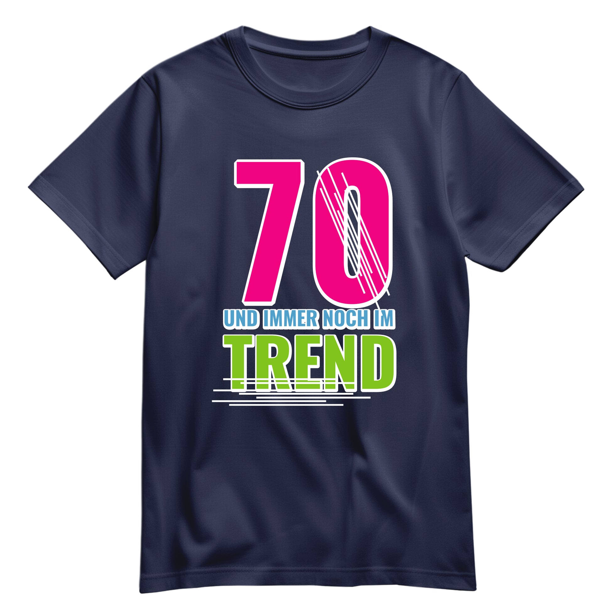 70 Jahre und immer noch im Trend - Geburtstag Shirt Navy - FULiMA®