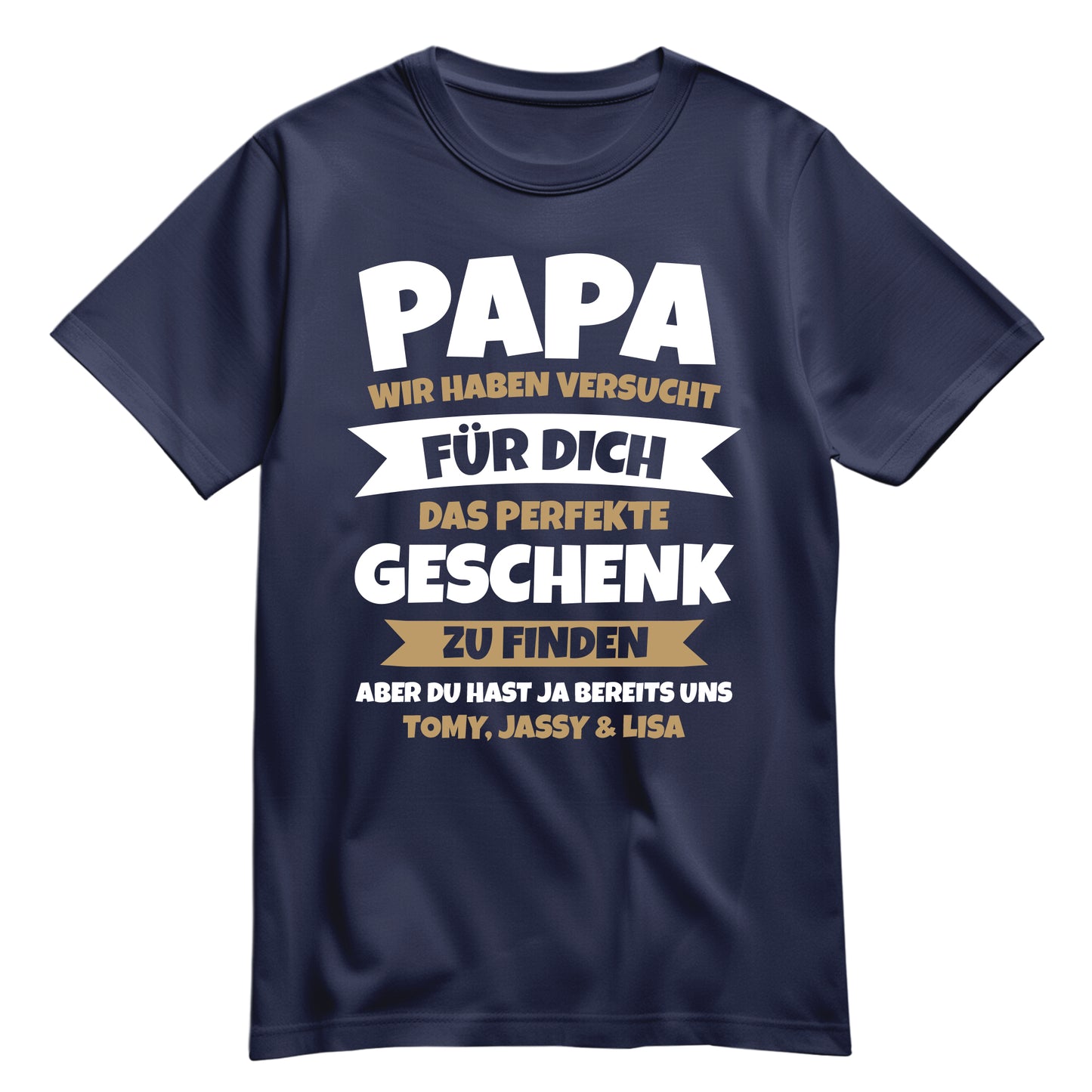 Papa T Shirt mit Namen - Wir haben versucht das beste Geschenk zu finden - Geschenk Papa Navy