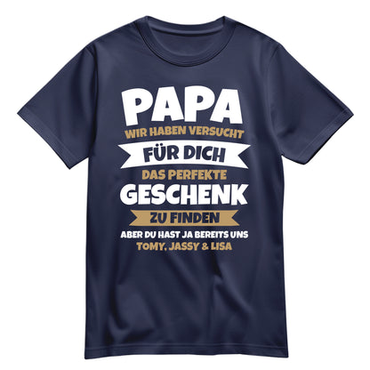 Papa T Shirt mit Namen - Wir haben versucht das beste Geschenk zu finden - Geschenk Papa Navy