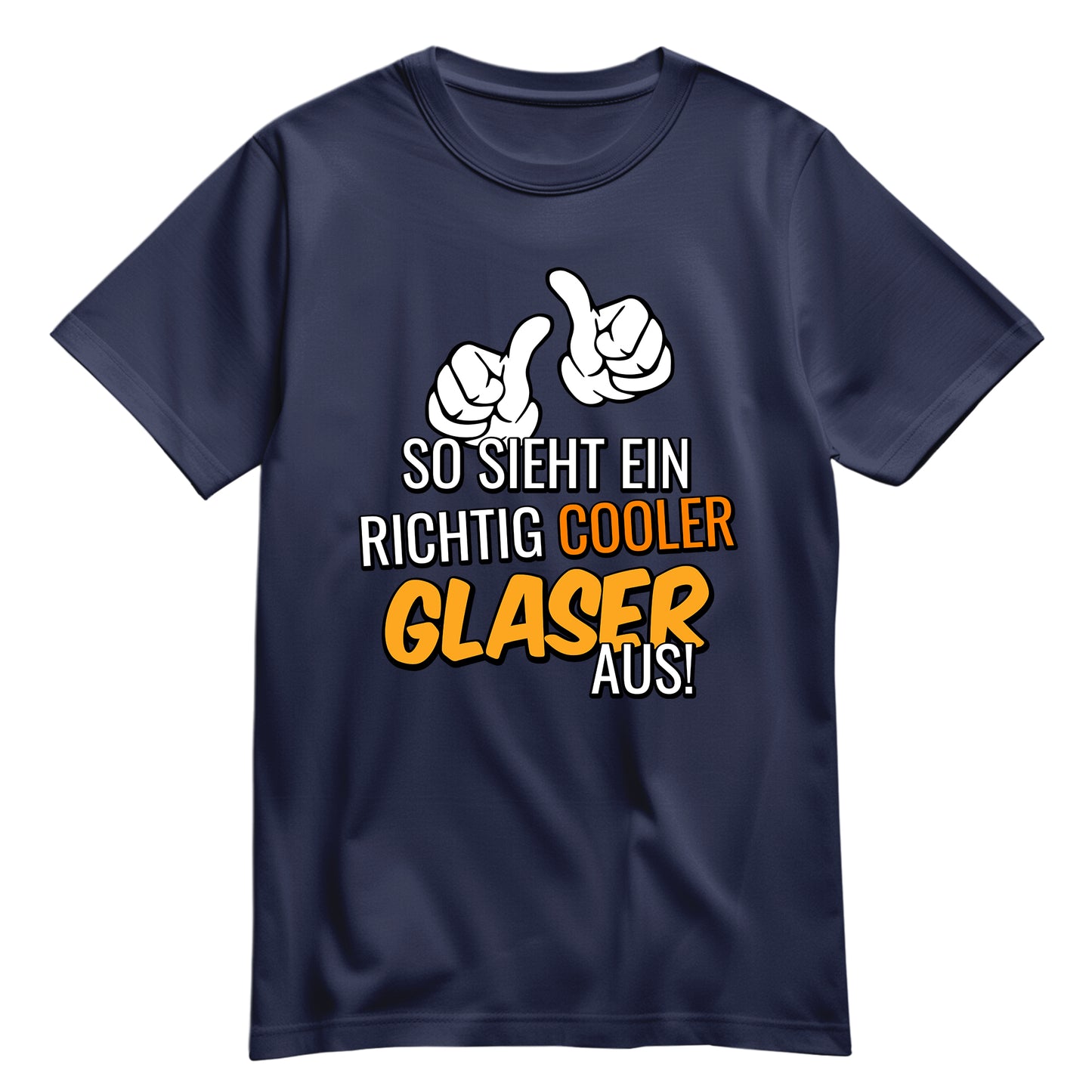 So sieht ein richtig cooler Glaser aus - Shirt Navy - FULiMA®