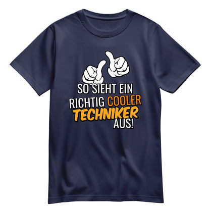 So sieht ein richtig cooler Techniker aus - Shirt Navy - FULiMA®