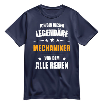 Ich bin dieser Legendäre Mechaniker von dem alle reden - Shirt Navy - FULiMA®