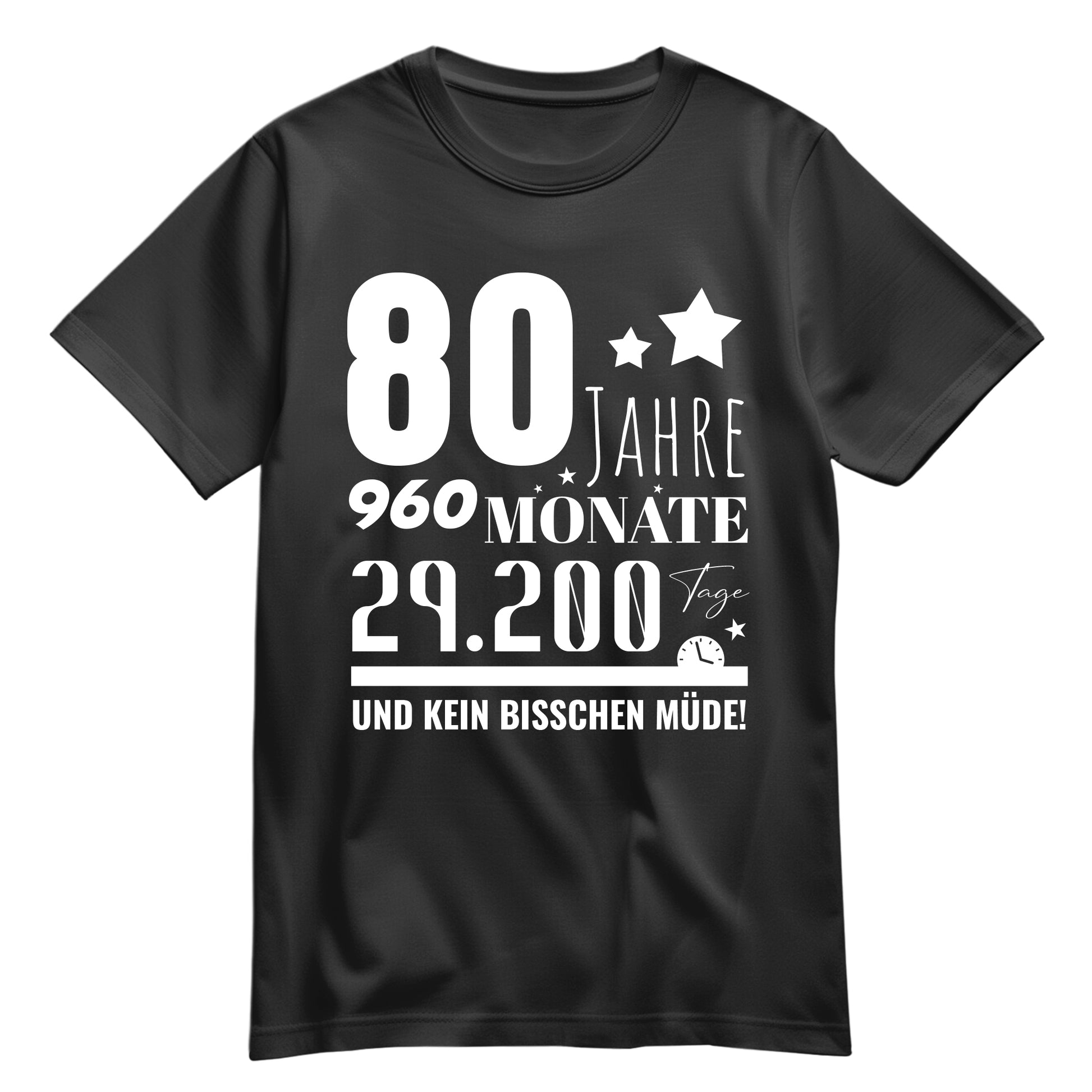 80 Jahre 960 Monate und kein bisschen Müde - Geburtstag Shirt Schwarz - FULiMA®