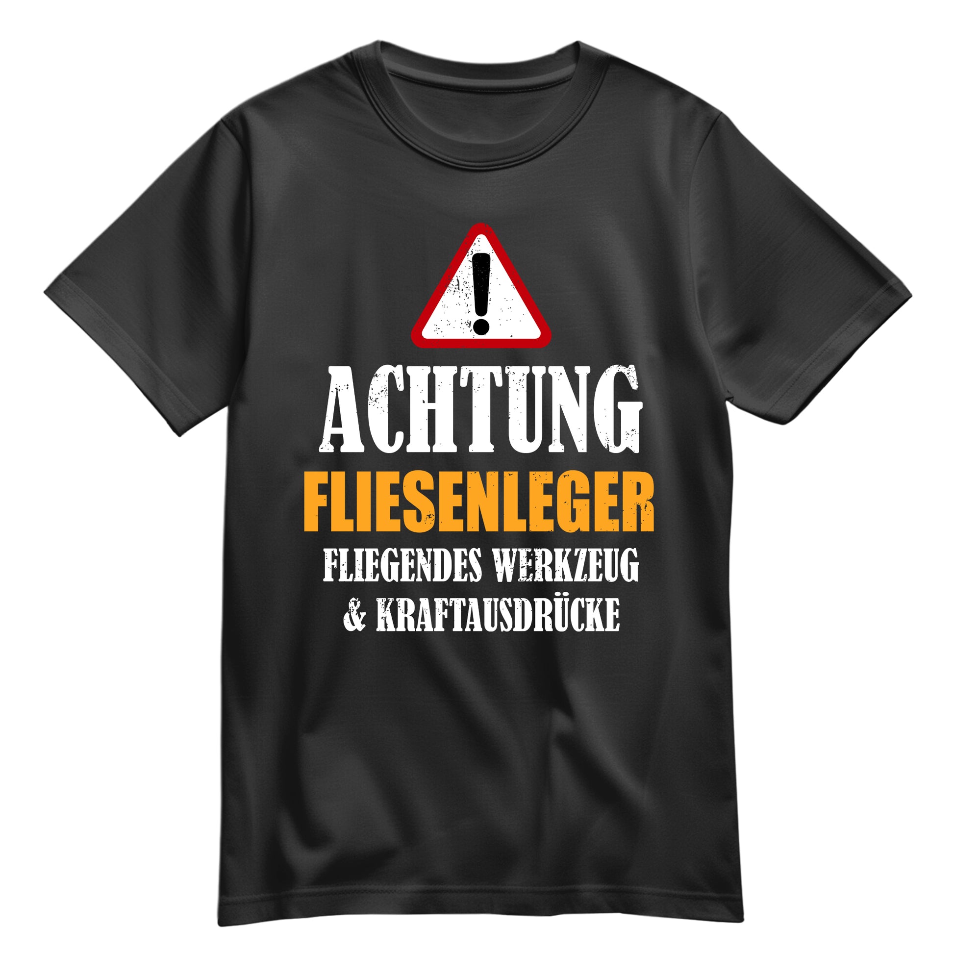 Achtung Fliesenleger - Kraftausdrücke - Shirt Schwarz - FULiMA®