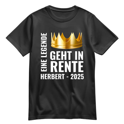 Rentner T Shirt - Eine Legende geht in Rente - Goldene Krone mit Namen - Rente Geschenk