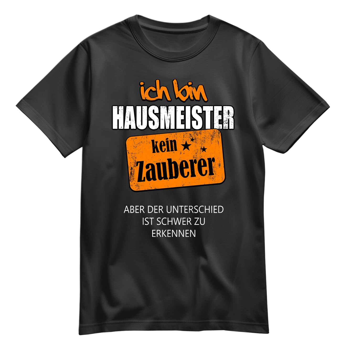 Ich bin Hausmeister - kein Zauberer - Shirt Schwarz - FULiMA®