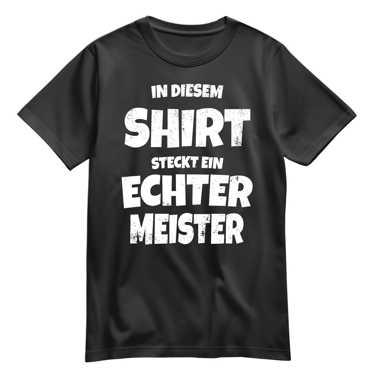 In diesem Shirt steckt ein echter Meister - Shirt Schwarz - FULiMA®