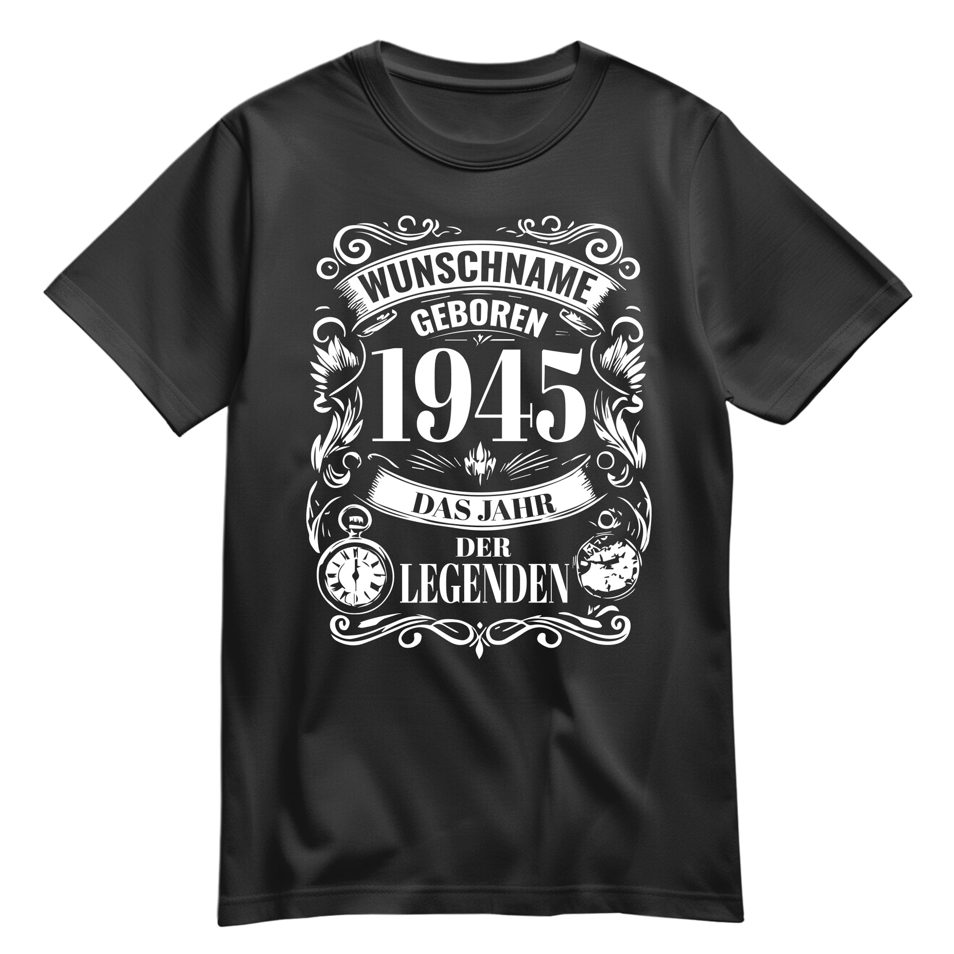 Geboren 1945 das Jahr der Legenden - personalisiert mit Namen - Shirt Schwarz - FULiMA®